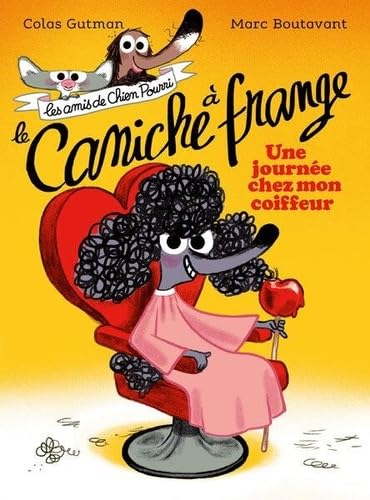 Amis de Chien Pourri (Les) : Le caniche à frange