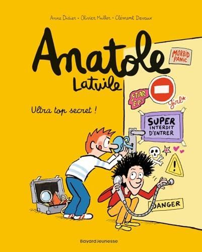 Anatole latuile T.05 : Ultra top secret !