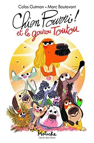 Chien pourri ! : Chien Pourri et le gourou Toutou