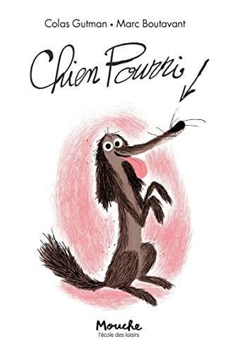 Chien pourri ! : Chien Pourri