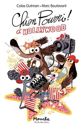 Chien pourri ! T.17 : Chien Pourri à Hollywood