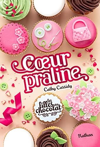 Filles au chocolat (Les) T.07 : Coeur praline