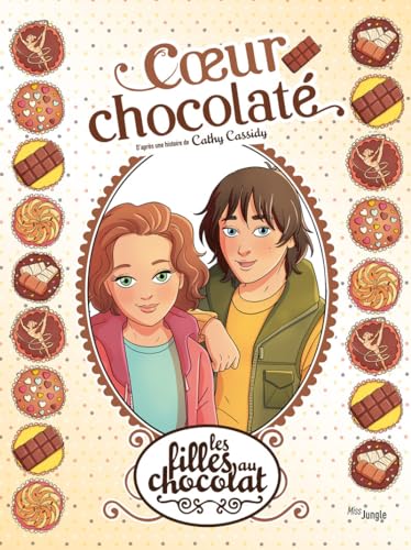 Filles au chocolat (Les) T.13 Cœur chocolaté