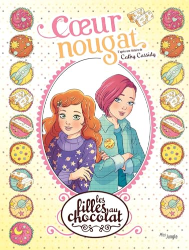 Filles au chocolat (Les) T.14 : Coeur nougat