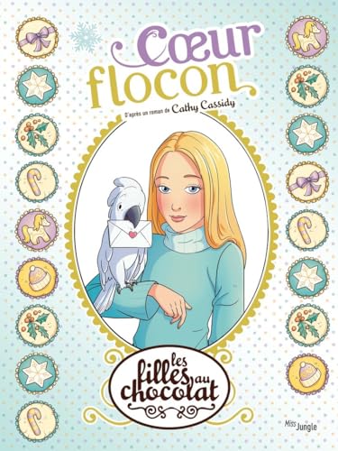 Filles au chocolat (Les) T.15 : Coeur flocon
