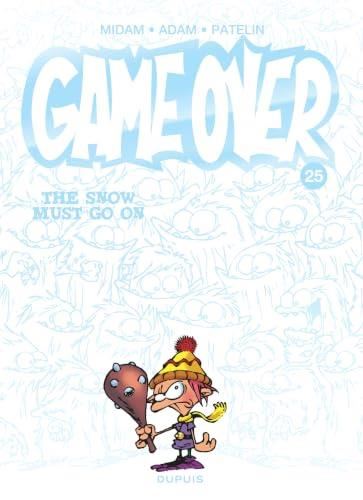 Game over T.25 The snow must go one