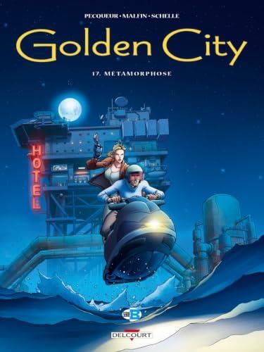 Golden city T.17 Métamorphose