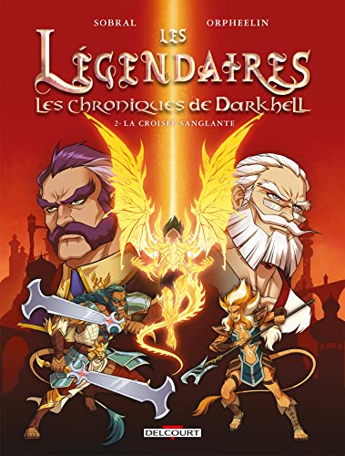 Légendaires, les chroniques de Darkhell (Les) T.02 : La croisée sanglante