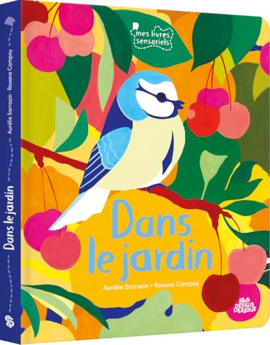 Mes livres sensoriels : Dans le jardin