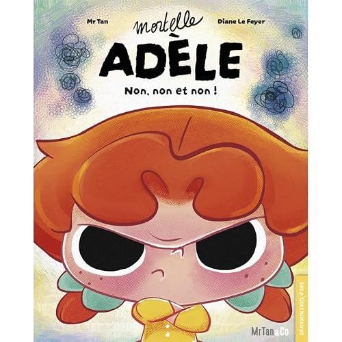 Mortelle Adèle : Non, non et non !