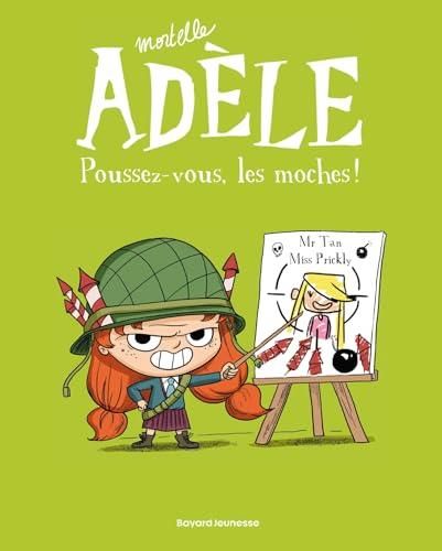 Mortelle adèle T.05 : Poussez-vous, les moches !