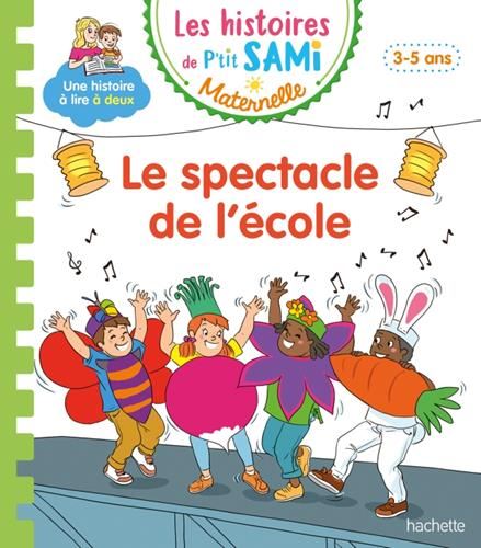 Sami et Julie, maternelle : Le spectacle de l'école