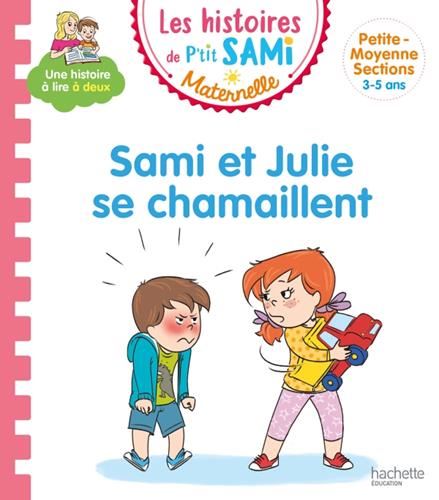 Sami et Julie, maternelle : Sami et Julie se chamaillent