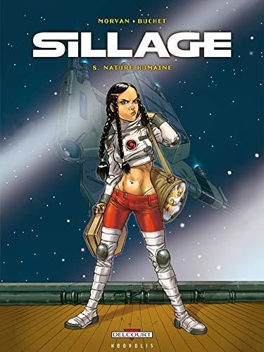 Sillage T.08 : Nature humaine