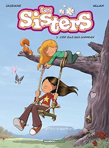 Sisters (Les) T.03 : C'est elle qu'a commencé